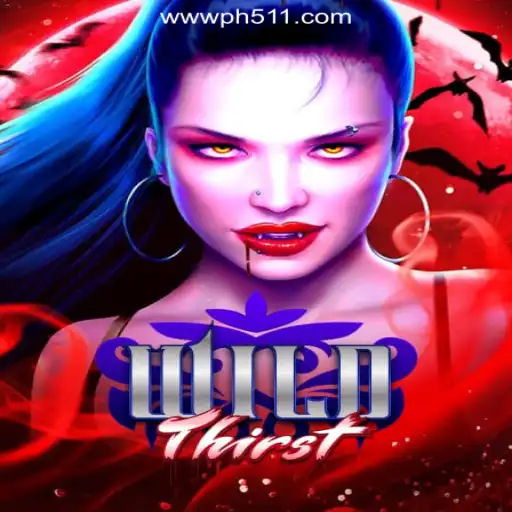 Explore the Exciting World of WildThirst at PH511.COM Online Casino Philippines